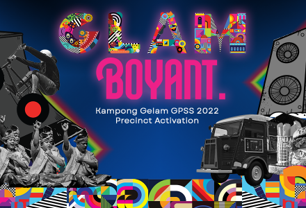 GLAMboyant – Kampong Gelam GPSS 2022 Precinct Activation