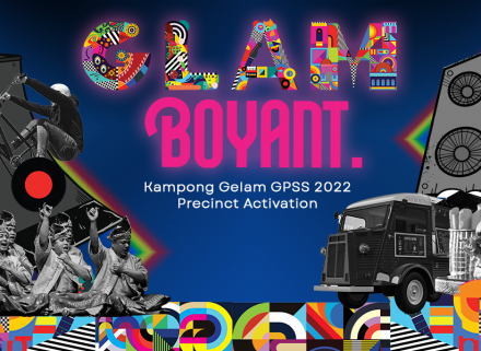 GLAMboyant – Kampong Gelam GPSS 2022 Precinct Activation